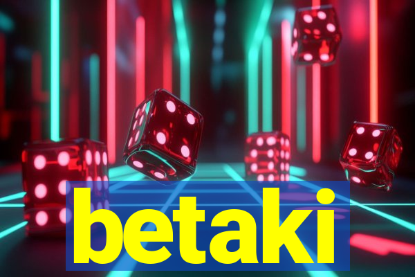 betaki