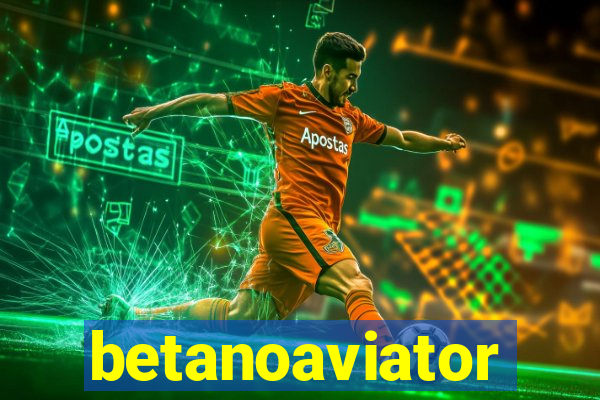 betanoaviator