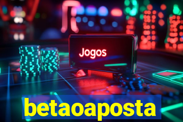 betaoaposta