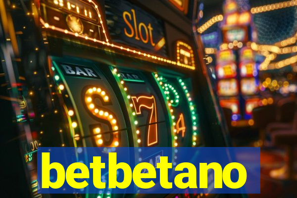betbetano