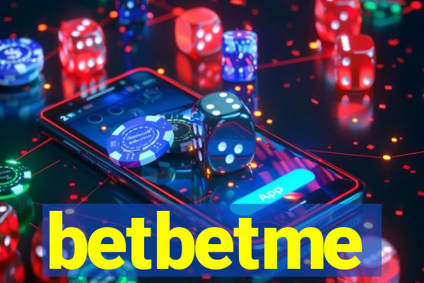 betbetme