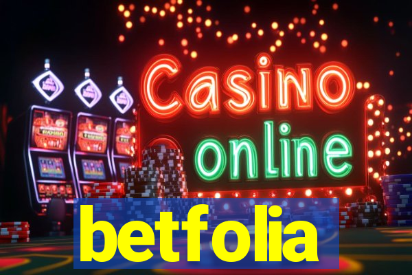 betfolia