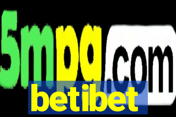 betibet