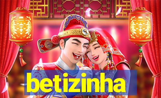 betizinha