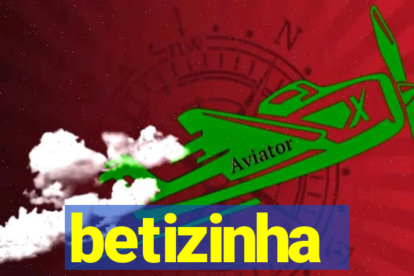 betizinha