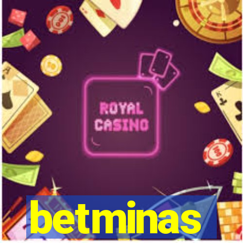 betminas