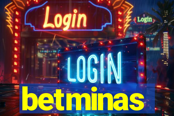 betminas
