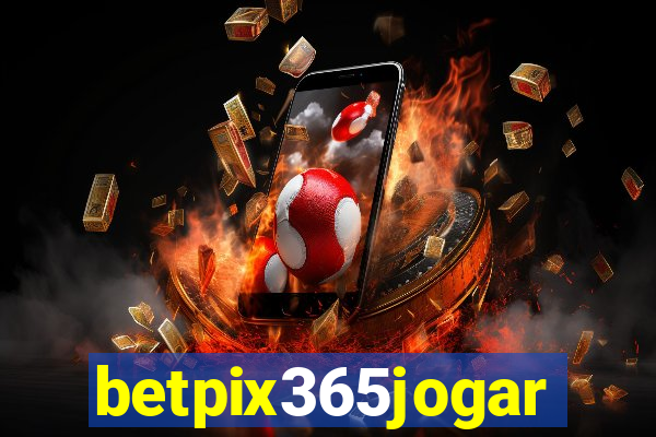 betpix365jogar
