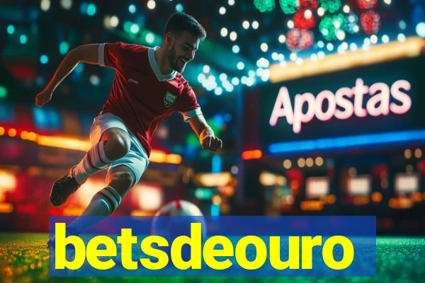 betsdeouro