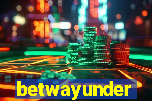 betwayunder