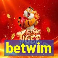 betwim