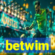 betwim