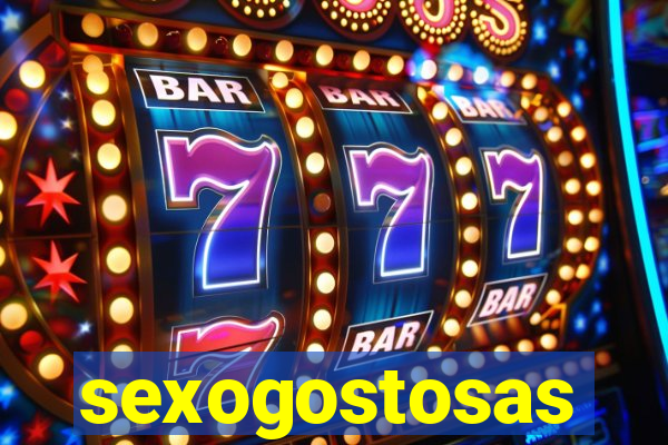 sexogostosas