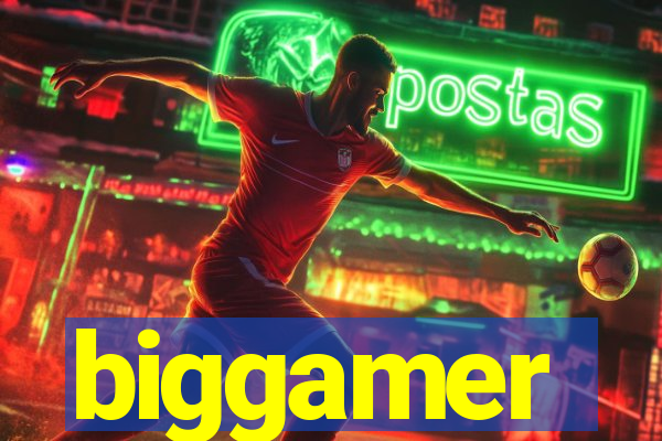 biggamer