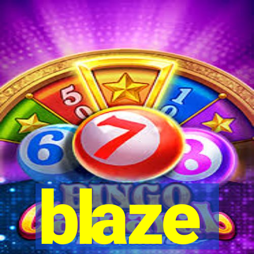blaze