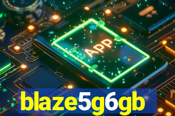 blaze5g6gb