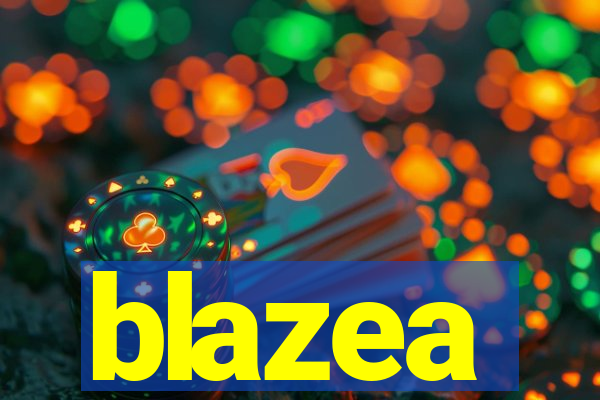 blazea