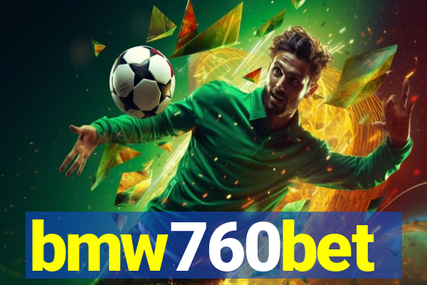 bmw760bet