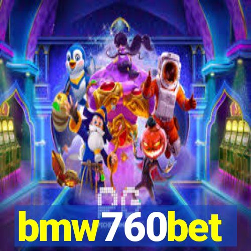 bmw760bet