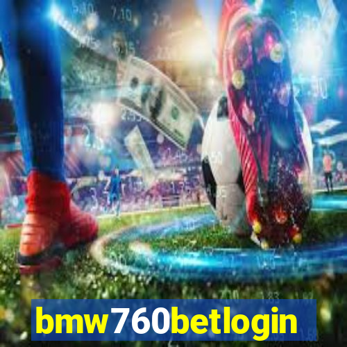 bmw760betlogin