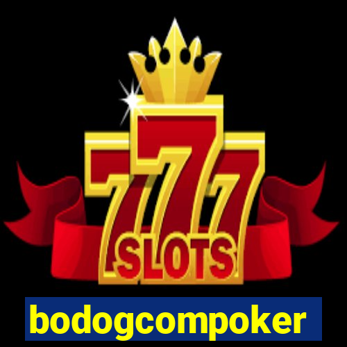 bodogcompoker