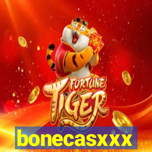 bonecasxxx