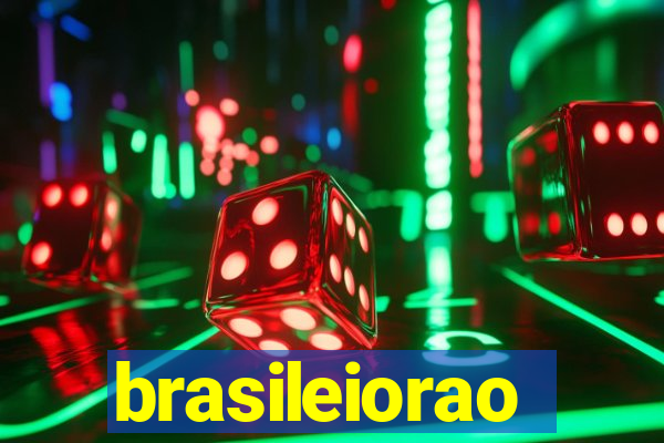 brasileiorao