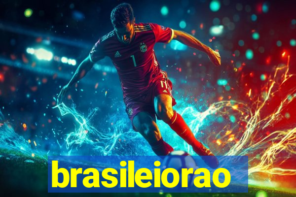 brasileiorao