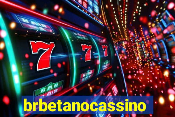 brbetanocassino