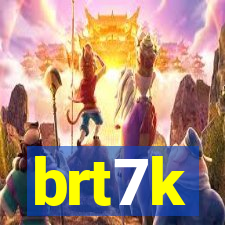 brt7k