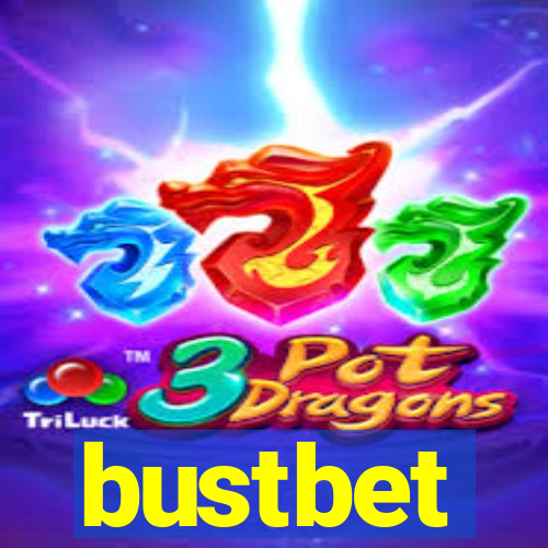 bustbet