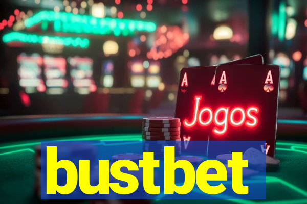 bustbet