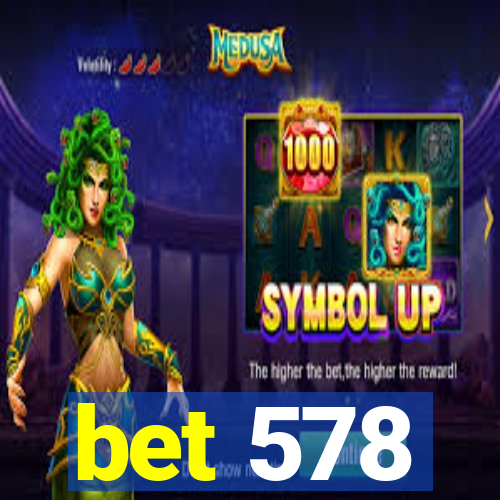 bet 578