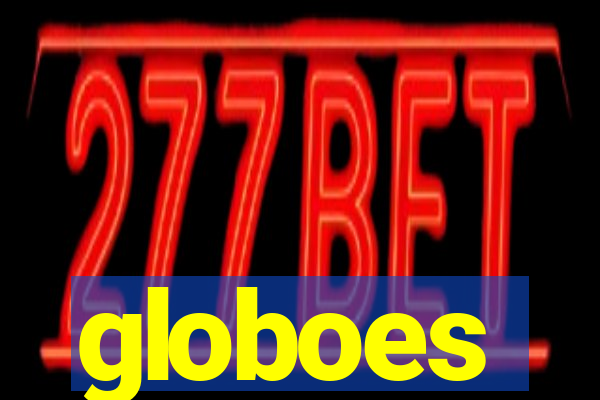 globoes