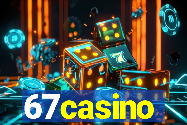67casino