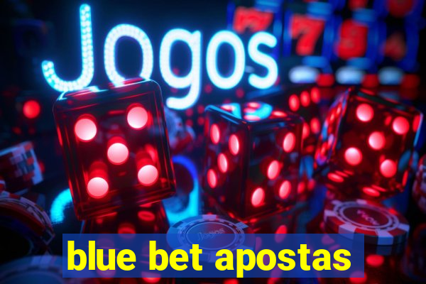 blue bet apostas