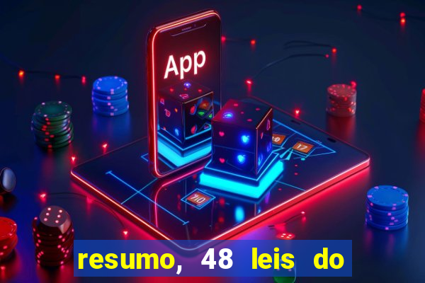 resumo, 48 leis do poder pdf