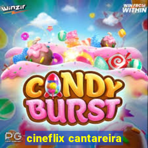 cineflix cantareira