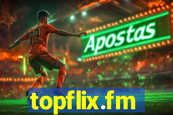 topflix.fm