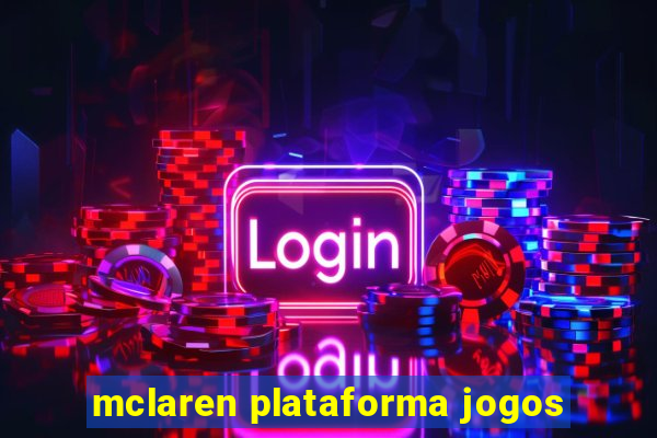 mclaren plataforma jogos