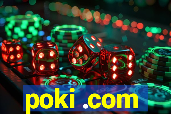 poki .com