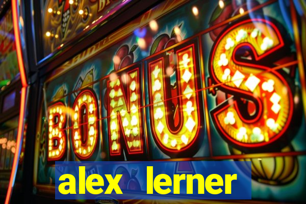 alex lerner jornalista fortuna
