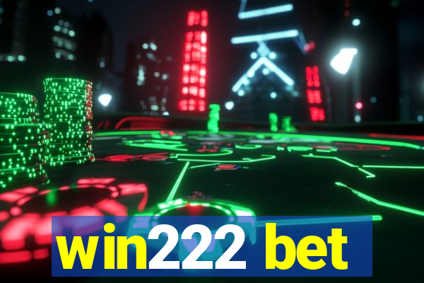 win222 bet