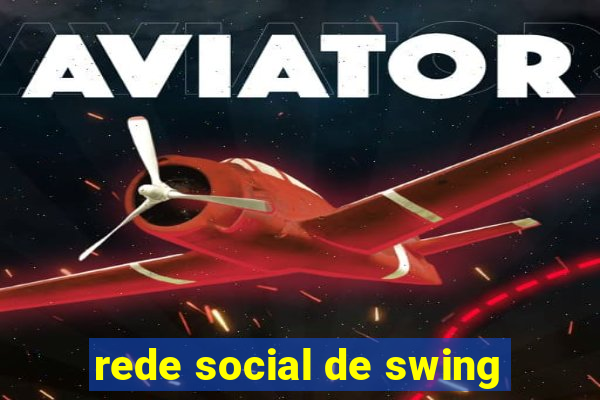 rede social de swing