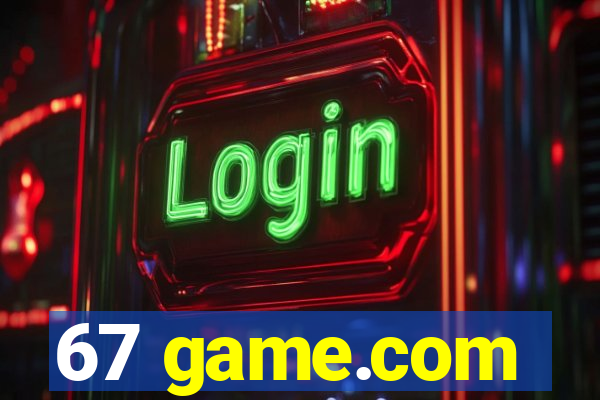 67 game.com