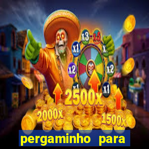 pergaminho para escrever dentro