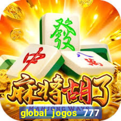 global jogos 777 paga mesmo