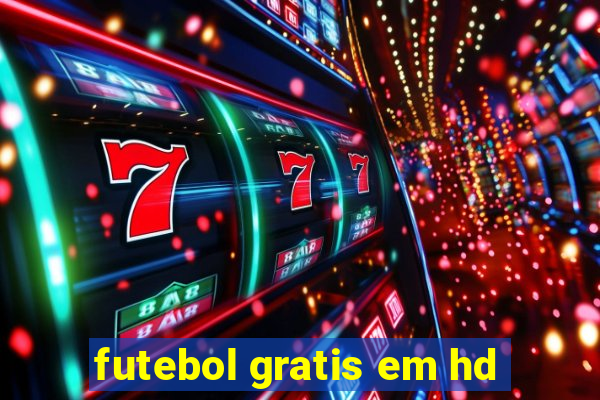 futebol gratis em hd