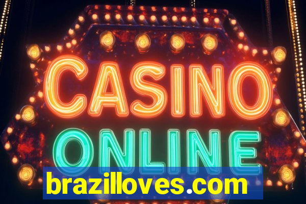brazilloves.com