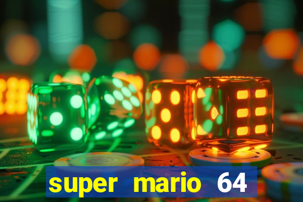 super mario 64 beta apk